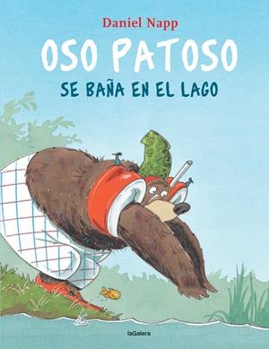 Oso Patoso se baña en el lago | 9788424666637 | Daniel Napp | Llibres.cat | Llibreria online en català | La Impossible Llibreters Barcelona