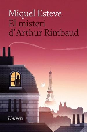 El misteri d'Arthur Rimbaud | 9788417868543 | Miquel Esteve | Llibres.cat | Llibreria online en català | La Impossible Llibreters Barcelona