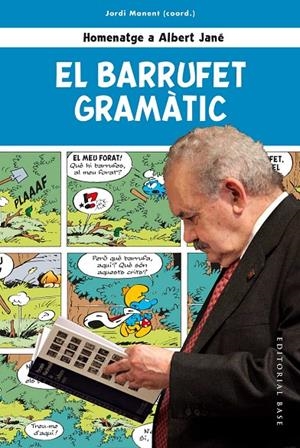El Barrufet Gramàtic. Homenatge a Albert Jané | 9788417759612 | Manent i Tomàs, Jordi/Ros i Aragonès, Joandomènec/Cabré i Castellví, Maria Teresa/Carrasco i Nualart | Llibres.cat | Llibreria online en català | La Impossible Llibreters Barcelona