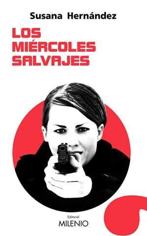 Los miércoles salvajes | 9788497438568 | Hernández Marcet, Susana | Llibres.cat | Llibreria online en català | La Impossible Llibreters Barcelona