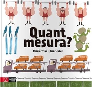 Quant medeix? | 9788417374532 | Trius, Mireia/Julve, Òscar | Llibres.cat | Llibreria online en català | La Impossible Llibreters Barcelona