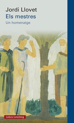 Els mestres | 9788417971601 | Llovet,, Jordi | Llibres.cat | Llibreria online en català | La Impossible Llibreters Barcelona