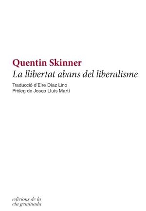 LA LLIBERTAT ABANS DEL LIBERALISME | 9788412143027 | SKINNER, QUENTIN | Llibres.cat | Llibreria online en català | La Impossible Llibreters Barcelona