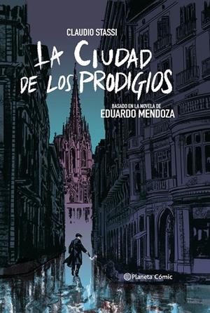 La ciudad de los prodigios (novela gráfica) | 9788413410876 | Stassi, Claudio/Mendoza, Eduardo | Llibres.cat | Llibreria online en català | La Impossible Llibreters Barcelona