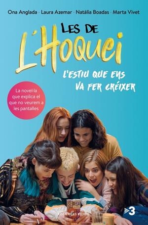 Les de l'hoquei: L'estiu que ens va fer créixer | 9788417909475 | Anglada, Ona/Azemar, Laura/Boadas, Natàlia | Llibres.cat | Llibreria online en català | La Impossible Llibreters Barcelona