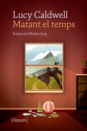 Matant el temps | 9788417868826 | Caldwell, Lucy | Llibres.cat | Llibreria online en català | La Impossible Llibreters Barcelona