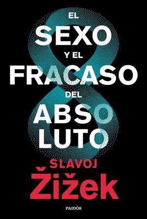 El sexo y el fracaso del absoluto | 9788449336829 | Zizek, Slavoj | Llibres.cat | Llibreria online en català | La Impossible Llibreters Barcelona