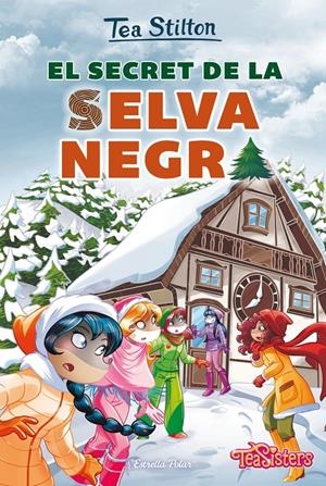 El secret de la Selva Negra | 9788491379508 | Stilton, Tea | Llibres.cat | Llibreria online en català | La Impossible Llibreters Barcelona