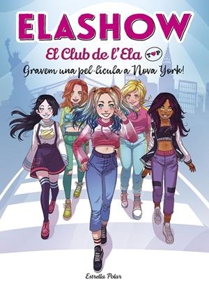 Elashow. El club de l'Ela Top 1. Gravem una pel·lícula a Nova York! | 9788418134142 | Martínez, Elaia | Llibres.cat | Llibreria online en català | La Impossible Llibreters Barcelona