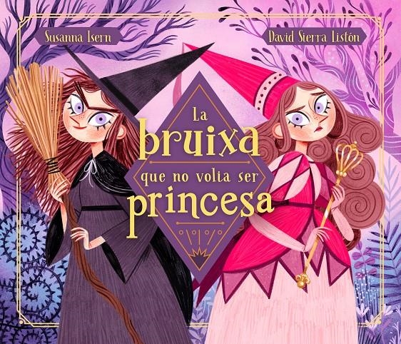 La bruixa que no volia ser princesa | 9788448856205 | Isern, Susanna / Sierra, David | Llibres.cat | Llibreria online en català | La Impossible Llibreters Barcelona