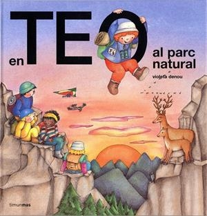 En Teo al parc natural | 9788490579213 | Denou, Violeta | Llibres.cat | Llibreria online en català | La Impossible Llibreters Barcelona