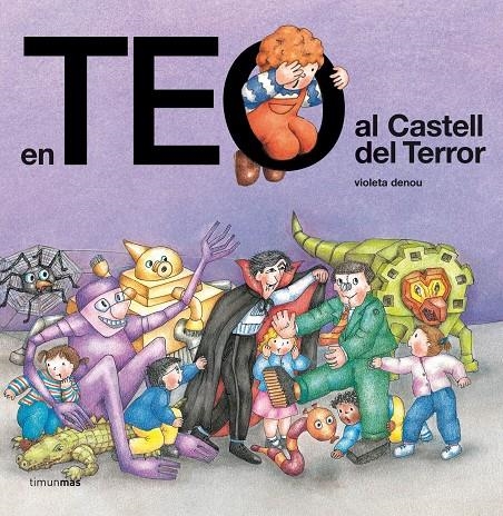 En Teo al Castell del Terror | 9788490579008 | Denou, Violeta | Llibres.cat | Llibreria online en català | La Impossible Llibreters Barcelona