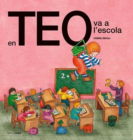 En Teo va a l'escola (Edició de 1978) | 9788490579237 | Denou, Violeta | Llibres.cat | Llibreria online en català | La Impossible Llibreters Barcelona