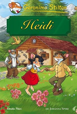 Heidi (Edició en català) | 9788416520671 | Stilton, Geronimo | Llibres.cat | Llibreria online en català | La Impossible Llibreters Barcelona