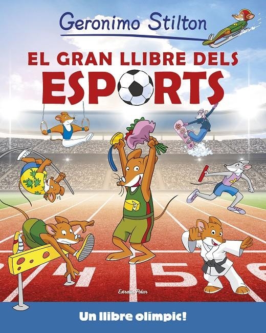 El gran llibre dels esports | 9788416522958 | Stilton, Geronimo | Llibres.cat | Llibreria online en català | La Impossible Llibreters Barcelona