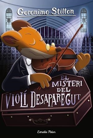 El misteri del violí desaparegut | 9788491371632 | Stilton, Geronimo | Llibres.cat | Llibreria online en català | La Impossible Llibreters Barcelona