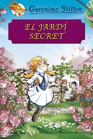 El jardí secret | 9788491373407 | Stilton, Geronimo | Llibres.cat | Llibreria online en català | La Impossible Llibreters Barcelona