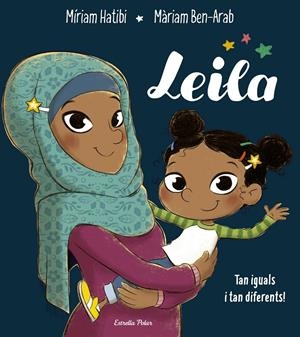 Leila (Edició en català) | 9788491376163 | Hatibi, Míriam / Ben-Arab, Màriam | Llibres.cat | Llibreria online en català | La Impossible Llibreters Barcelona