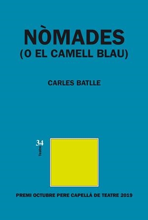 Nòmades (o El Camell Blau) | 9788417469238 | Batlle i Jordà, Carles | Llibres.cat | Llibreria online en català | La Impossible Llibreters Barcelona