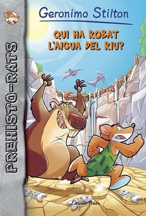 Qui ha robat l'aigua del riu? | 9788491374084 | Stilton, Geronimo | Llibres.cat | Llibreria online en català | La Impossible Llibreters Barcelona