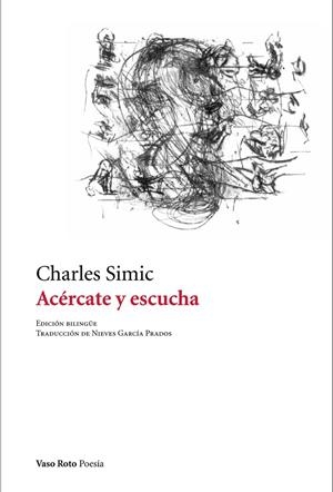 Acércate y escucha | 9788412163827 | Simic, Charles | Llibres.cat | Llibreria online en català | La Impossible Llibreters Barcelona