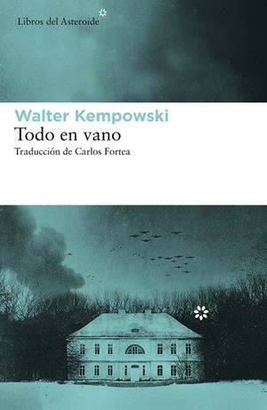 Todo en vano | 9788417977184 | Kempowski, Walter | Llibres.cat | Llibreria online en català | La Impossible Llibreters Barcelona