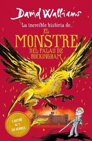 La increïble història de... - El monstre del Buckingham Palace | 9788417922979 | Walliams, David | Llibres.cat | Llibreria online en català | La Impossible Llibreters Barcelona