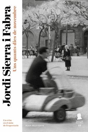 Uns quants dies de novembre (Inspector Mascarell 11) | 9788417909116 | Sierra i Fabra, Jordi | Llibres.cat | Llibreria online en català | La Impossible Llibreters Barcelona