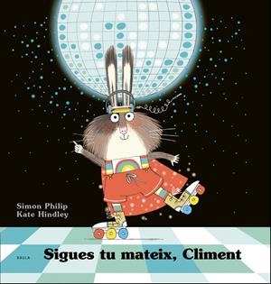 Sigues tu mateix, Climent | 9788447941254 | Philip, Simon | Llibres.cat | Llibreria online en català | La Impossible Llibreters Barcelona