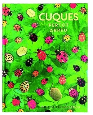 Cuques per tot arreu | 9788417497620 | Teckentrup, Britta | Llibres.cat | Llibreria online en català | La Impossible Llibreters Barcelona