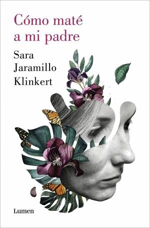 Cómo maté a mi padre | 9788426409218 | Jaramillo Klinkert, Sara | Llibres.cat | Llibreria online en català | La Impossible Llibreters Barcelona