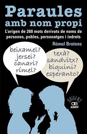 Paraules amb nom propi. L'origen de 260 mots derivats de noms de persones, poble | 9788472461741 | Brotons Segarra, Ròmul | Llibres.cat | Llibreria online en català | La Impossible Llibreters Barcelona