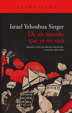 De un mundo que ya no está | 9788417902315 | Singer, Israel Yehoshua | Llibres.cat | Llibreria online en català | La Impossible Llibreters Barcelona