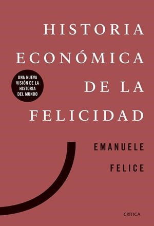 Historia económica de la felicidad | 9788491991885 | Felice, Emanuele | Llibres.cat | Llibreria online en català | La Impossible Llibreters Barcelona