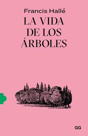 La vida de los árboles | 9788425233043 | Hallé, Francis | Llibres.cat | Llibreria online en català | La Impossible Llibreters Barcelona