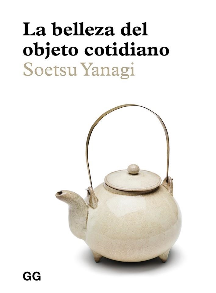 La belleza del objeto cotidiano | 9788425232985 | Yanagi, Soetsu | Llibres.cat | Llibreria online en català | La Impossible Llibreters Barcelona
