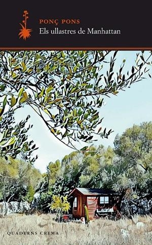 Els ullastres de Manhattan | 9788477276210 | Pons Giménez, Ponç | Llibres.cat | Llibreria online en català | La Impossible Llibreters Barcelona