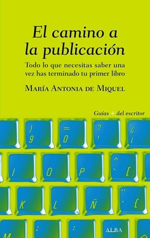 El camino a la publicación | 9788490656839 | de Miquel, María Antonia | Llibres.cat | Llibreria online en català | La Impossible Llibreters Barcelona