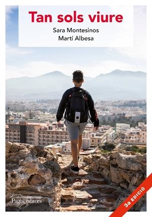 Tan sols viure | 9788413031743 | Montesinos Pinilla, Sara/Albesa Castañer, Martí | Llibres.cat | Llibreria online en català | La Impossible Llibreters Barcelona