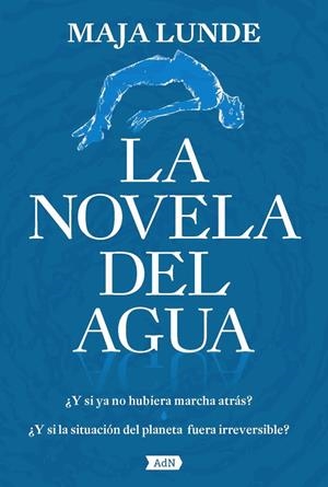 La novela del agua (AdN) | 9788491818236 | Lunde, Maja | Llibres.cat | Llibreria online en català | La Impossible Llibreters Barcelona