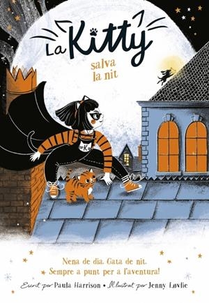 La Kitty salva la nit | 9788420451053 | Harrison, Paula | Llibres.cat | Llibreria online en català | La Impossible Llibreters Barcelona