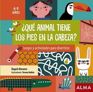 ¿Qué animal tiene los pies en la cabeza? | 9788418008290 | Navarro, Àngels | Llibres.cat | Llibreria online en català | La Impossible Llibreters Barcelona