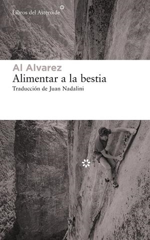 Alimentar a la bestia | 9788417977351 | Alvarez, Al | Llibres.cat | Llibreria online en català | La Impossible Llibreters Barcelona