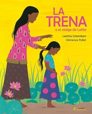 La trena o el viatge de Lalita | 9788418107054 | Colombani, Laetitia | Llibres.cat | Llibreria online en català | La Impossible Llibreters Barcelona