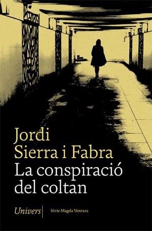 La conspiració del coltan | 9788417868673 | Sierra i Fabra, Jordi | Llibres.cat | Llibreria online en català | La Impossible Llibreters Barcelona