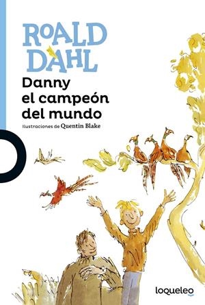 Danny el campeón del mundo | 9788491221289 | Dahl, Roald | Llibres.cat | Llibreria online en català | La Impossible Llibreters Barcelona