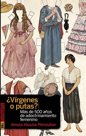 ¿Vírgenes o putas? | 9788418252013 | Nausia Pimoulier, Amaia | Llibres.cat | Llibreria online en català | La Impossible Llibreters Barcelona