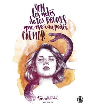 Som les netes de les bruixes que no vau poder cremar | 9788402422972 | Soler (TresVoltesRebel), Ame | Llibres.cat | Llibreria online en català | La Impossible Llibreters Barcelona
