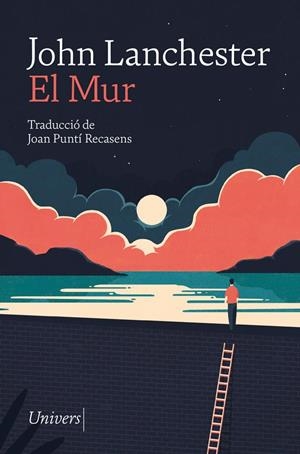 El Mur | 9788417868277 | Lanchester, John | Llibres.cat | Llibreria online en català | La Impossible Llibreters Barcelona