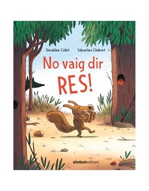 No vaig dir res! | 9788415315810 | Collet, Géraldine/Chebret, Sébastien | Llibres.cat | Llibreria online en català | La Impossible Llibreters Barcelona